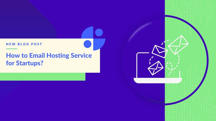 Email Hosting Service for Startups