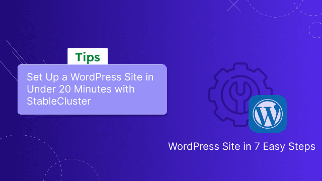 How to Set Up a WordPress Site in Under 20 Minutes