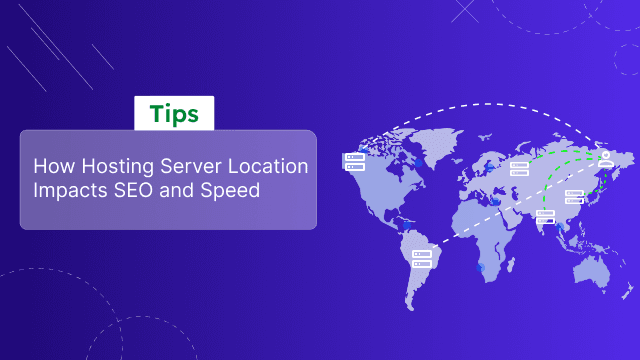 How Hosting Server Location Impacts Speed & SEO